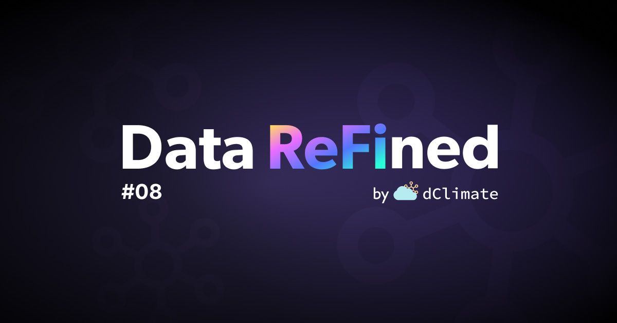 Data ReFined #08: Using AI for Climate Action 🪄🌎