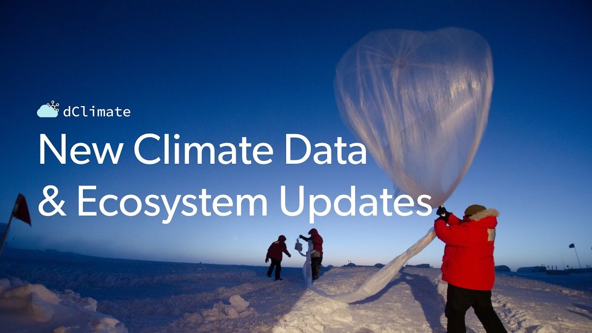 Data ReFined #11: New Climate Data & Ecosystem Updates