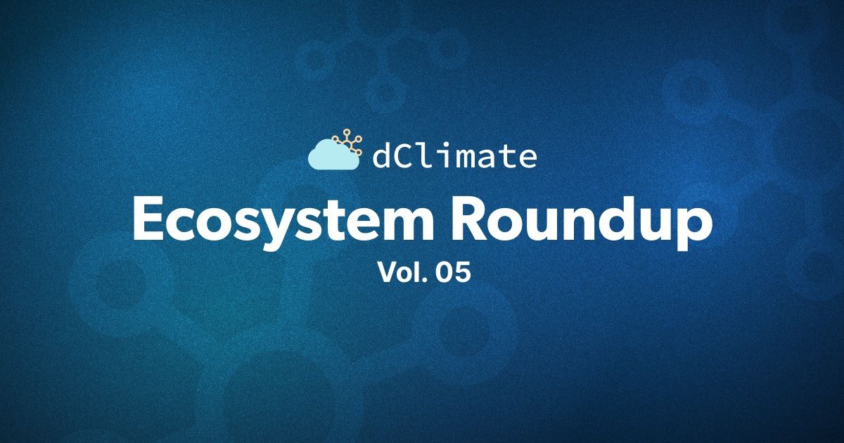 dClimate Ecosystem Roundup Vol. 05 - AI, digital MRV and jobs!