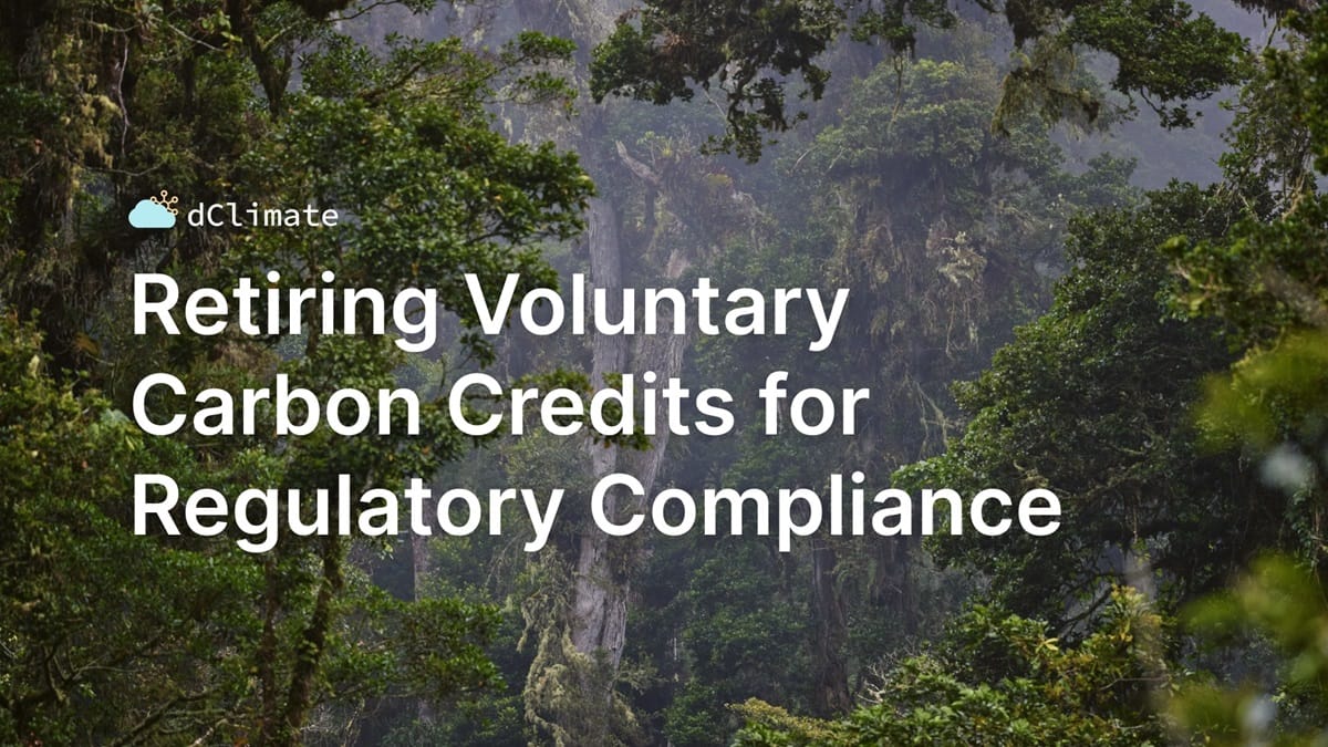 Data ReFined #43: Retiring Voluntary Carbon Credits for Regulatory Compliance