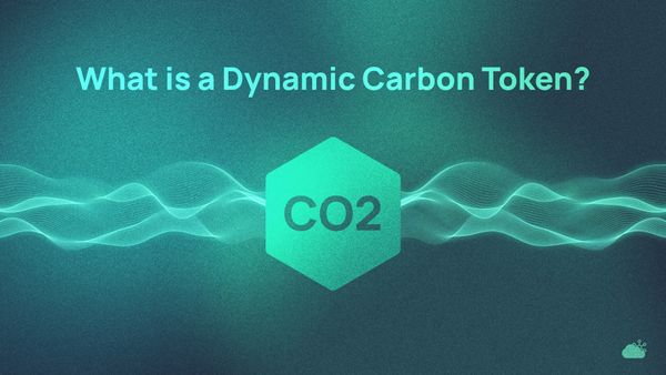 Data ReFined Decoded - What is a Dynamic Carbon Token?