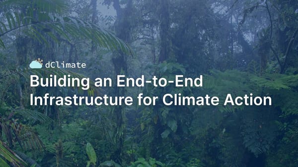 Building an End-to-End Infrastructure for Climate Action