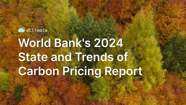 Data ReFined #41: World Bank's 2024 State and Trends of Carbon Pricing Report