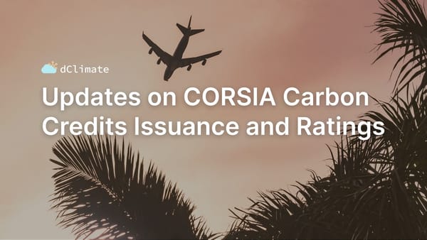 Data ReFined #48: Updates on CORSIA Carbon Credits Issuance and Ratings