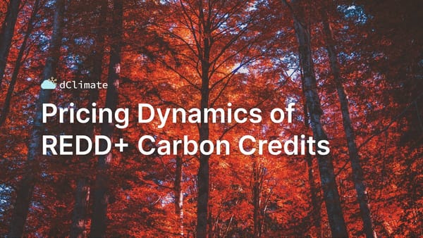 Data ReFined #49: Pricing Dynamics of REDD+ Carbon Credits